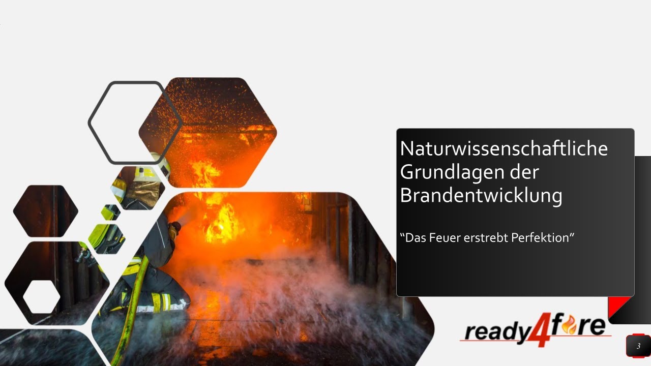 Naturwissenschaftliche Grundlagen der Brandentwicklung –  1. ready4fire Schulungsvormittag