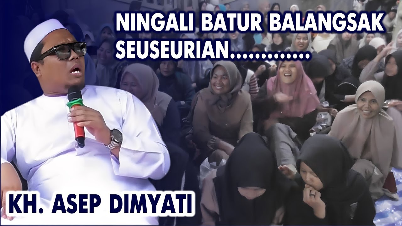 Live Delay Ceramah Sunda KH. Asep Dimyati di Bejod - Parungpanjang