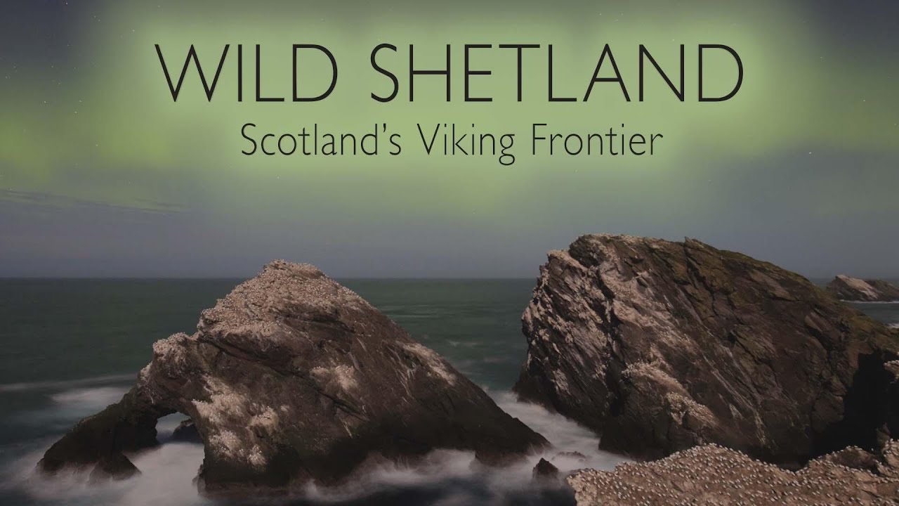 BBC Wild Shetland Scotland's Viking Frontier