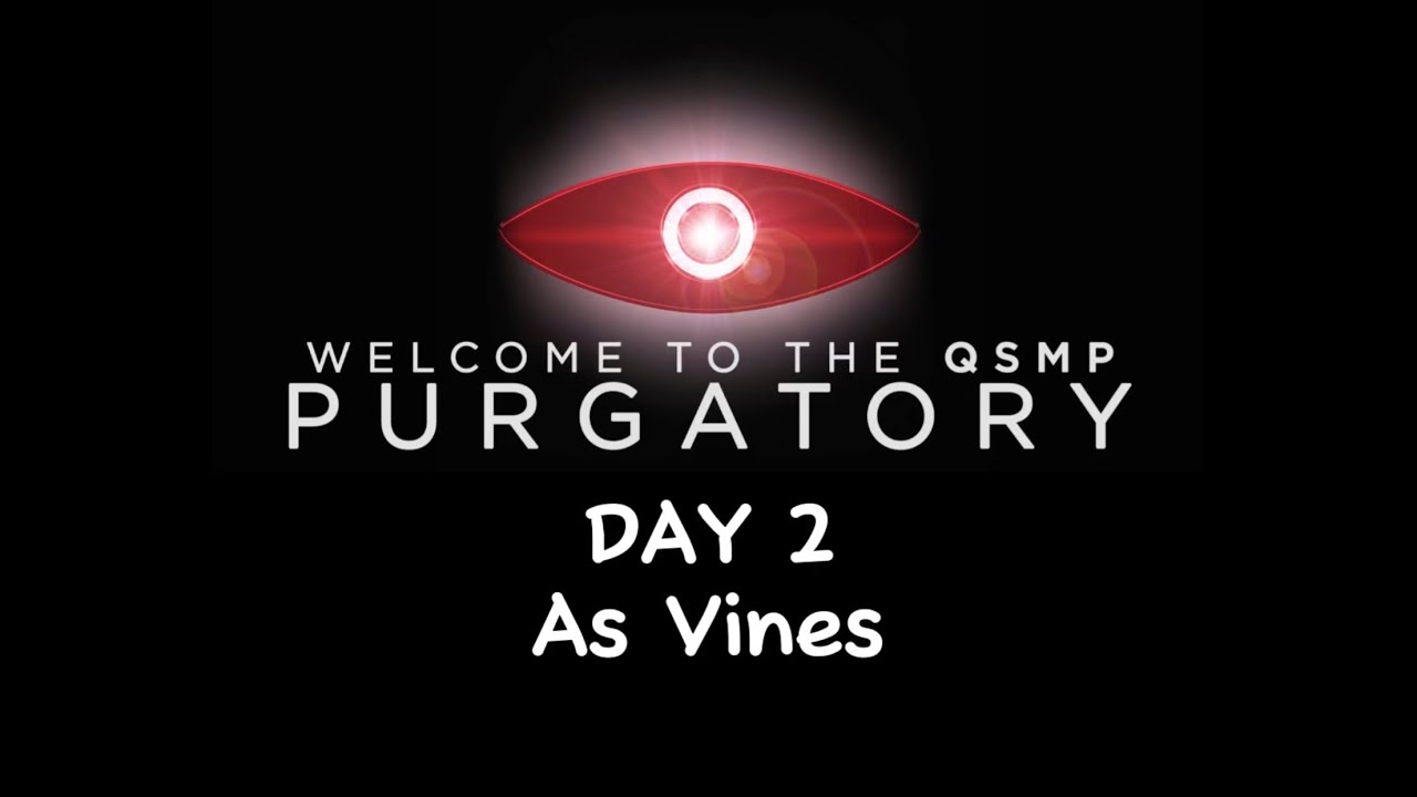 QSMP Purgatory Day 2 As Vines