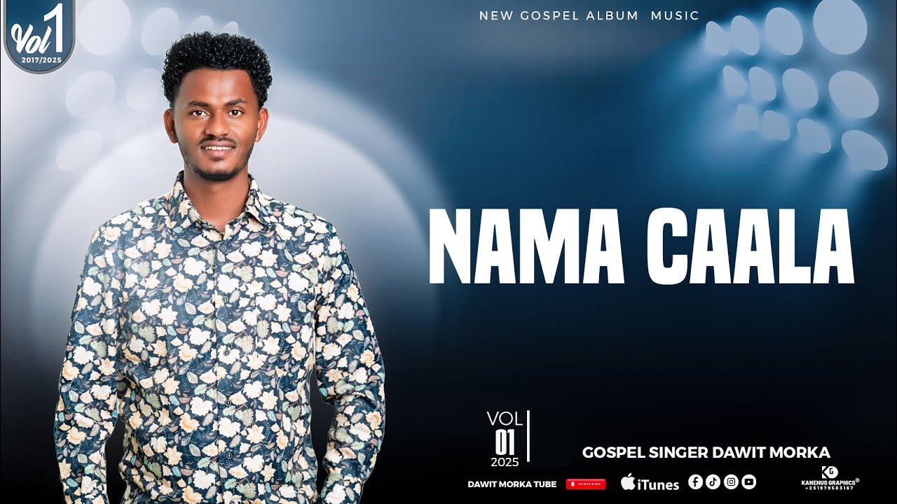 Track 5| NAMA CAALA! | DAWIT MORKA| Vol 1 Album