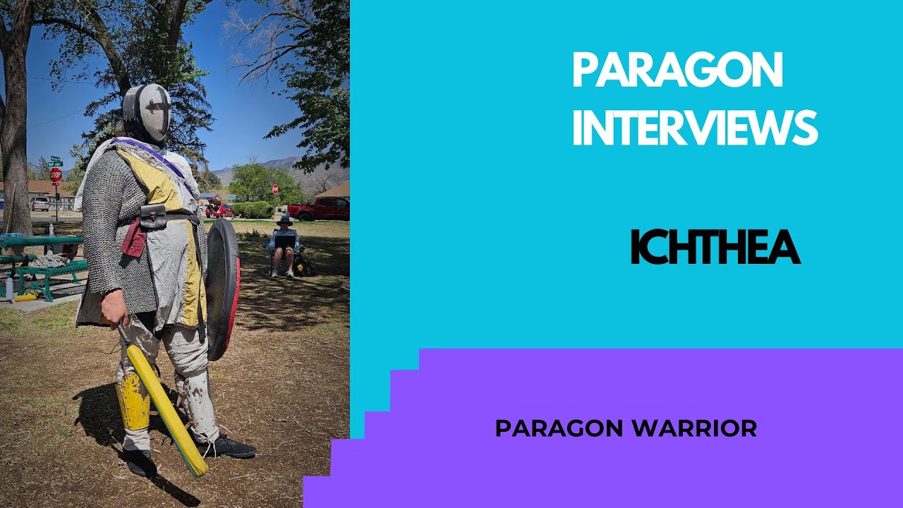 Paragon Interviews 052 - Ichthea, Paragon Warrior of Dragon Spine