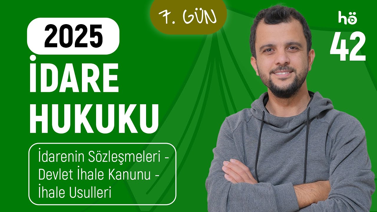 42) İdare Hukuku Kampı - İdarenin Sözleşmeleri - Devlet İhale Kanunu - İhale Usulleri
