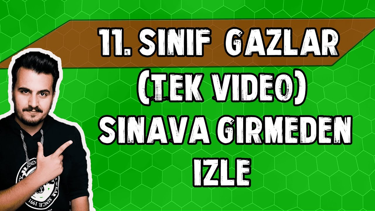 Gazlar | 11.Sınıf Kimya | 1.Dönem 2. Yazılıya Hazırlık Çalışması |