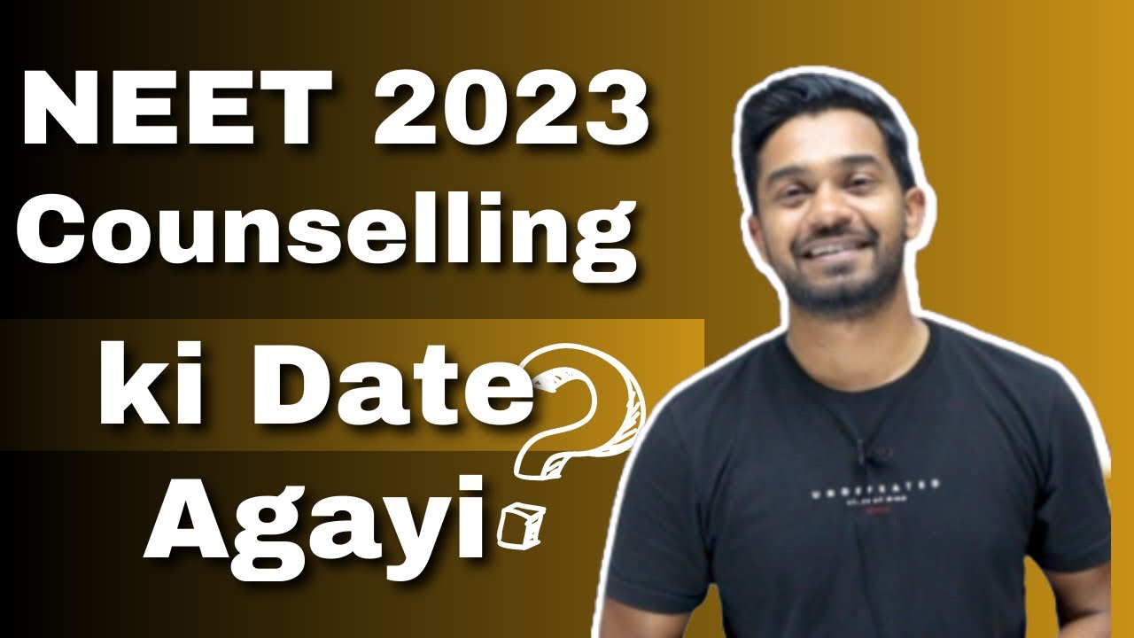NEET 2023 COUNSELLING DATE ? Counselling process ? neet 2023 cutoff