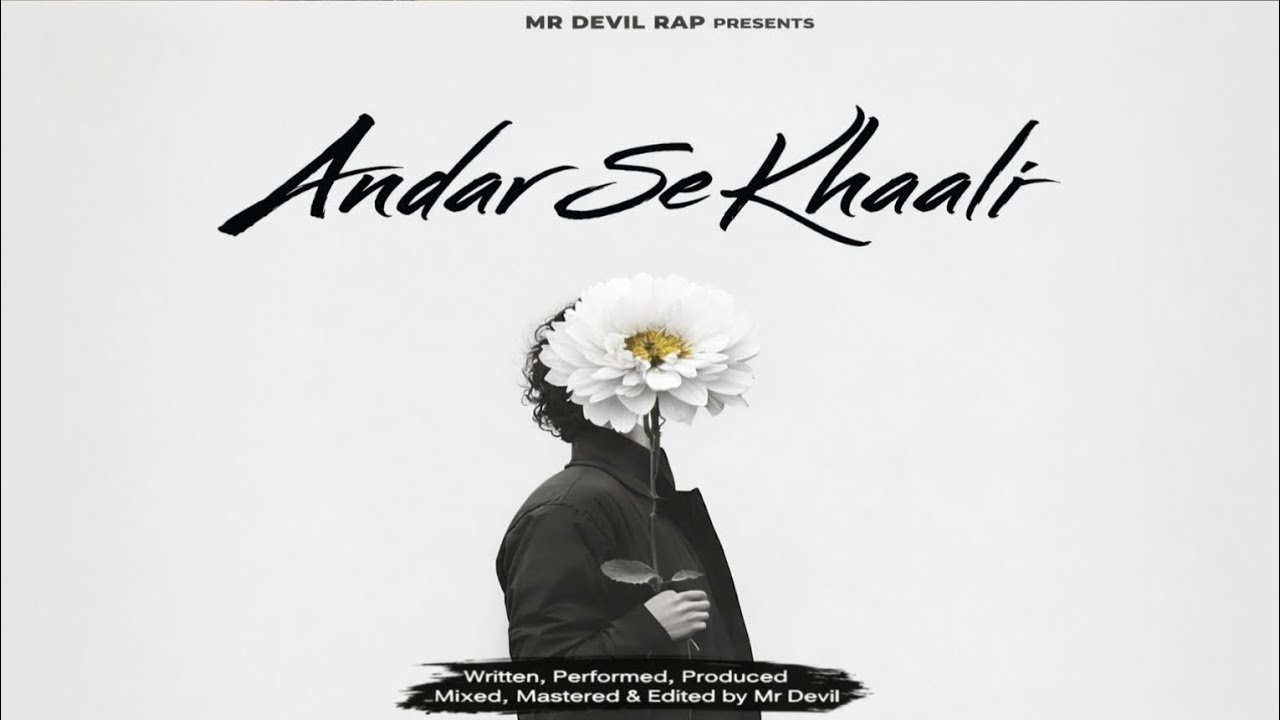Andar Se Khaali – Emotional Sad Rap Song | Hindi Sad Rap Song | Mr Devil