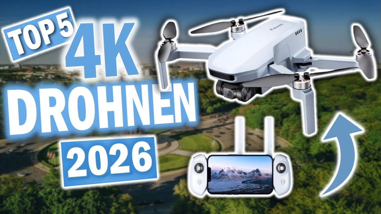 Die besten 4K DROHNEN 2026 | Top 5 4K Drohnen im Vergleich