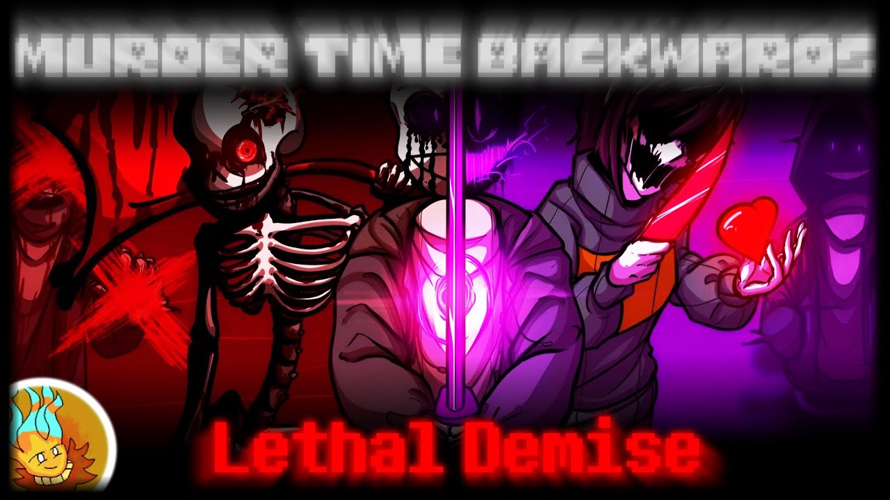 Murder Time Backwards - Phase 3 - Lethal Demise
