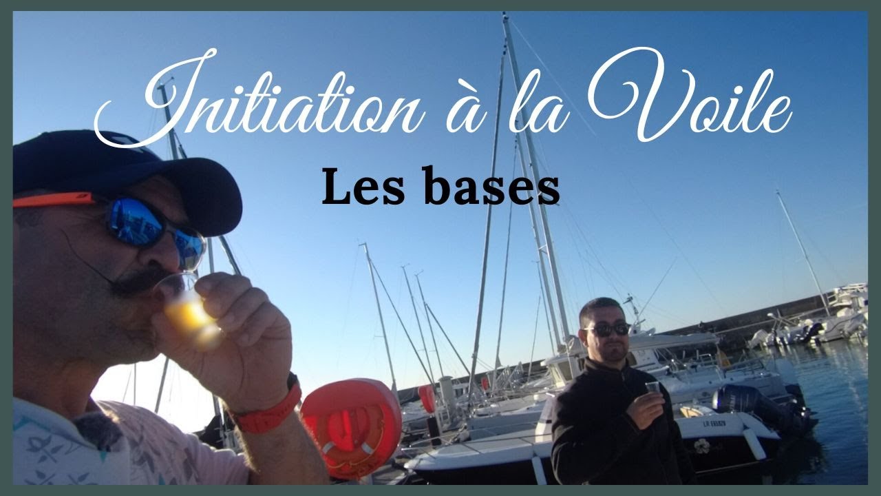 VOILIER: INITIATION à la VOILE : Les Bases 🛟⚓🛟