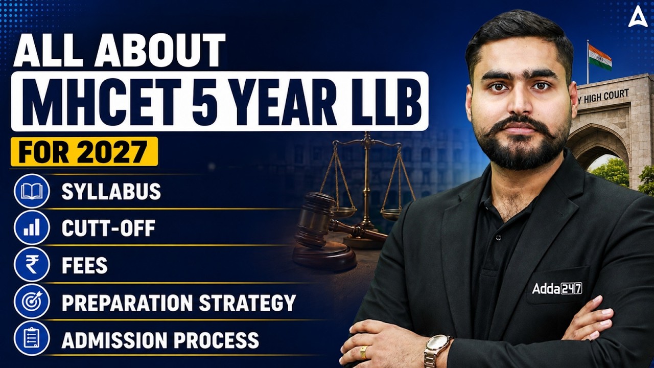 MHCET 5 Year LLB 2027 Complete Guide | Syllabus, Cut Off, Fees, Admission Process & Preparation Tips