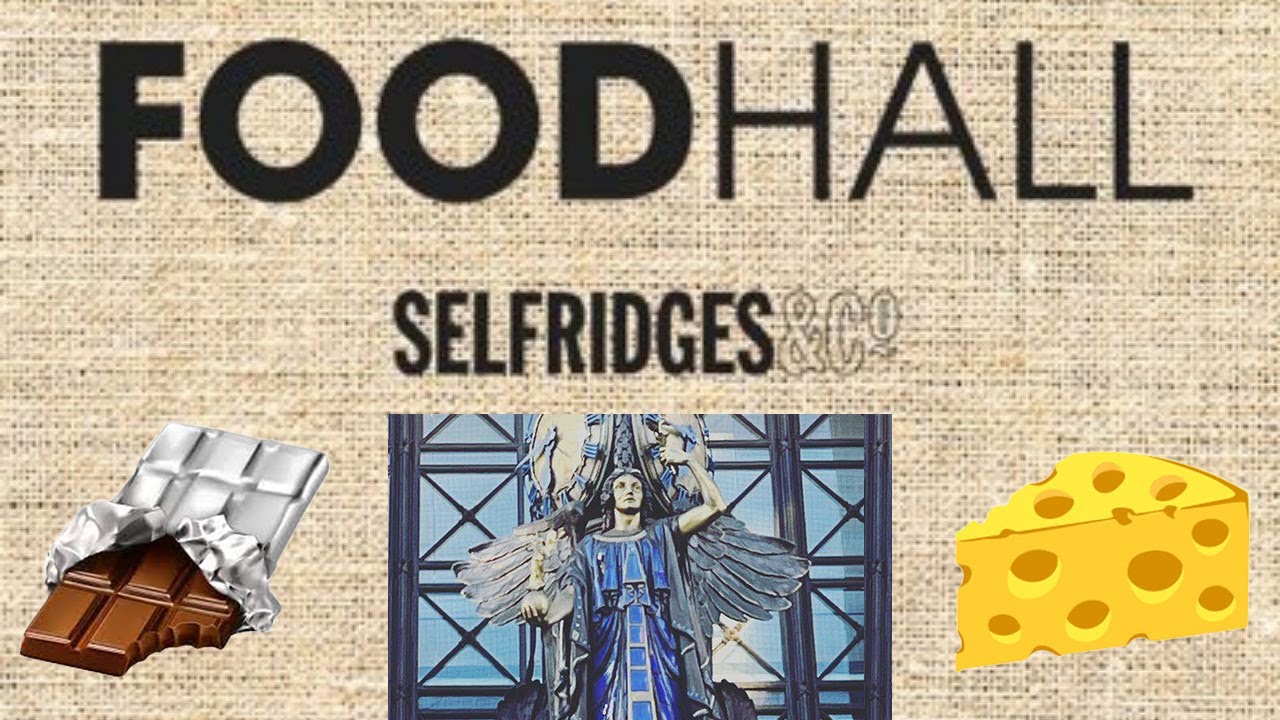 Selfridges Food Hall On Oxford Street, London | Steff Hanson