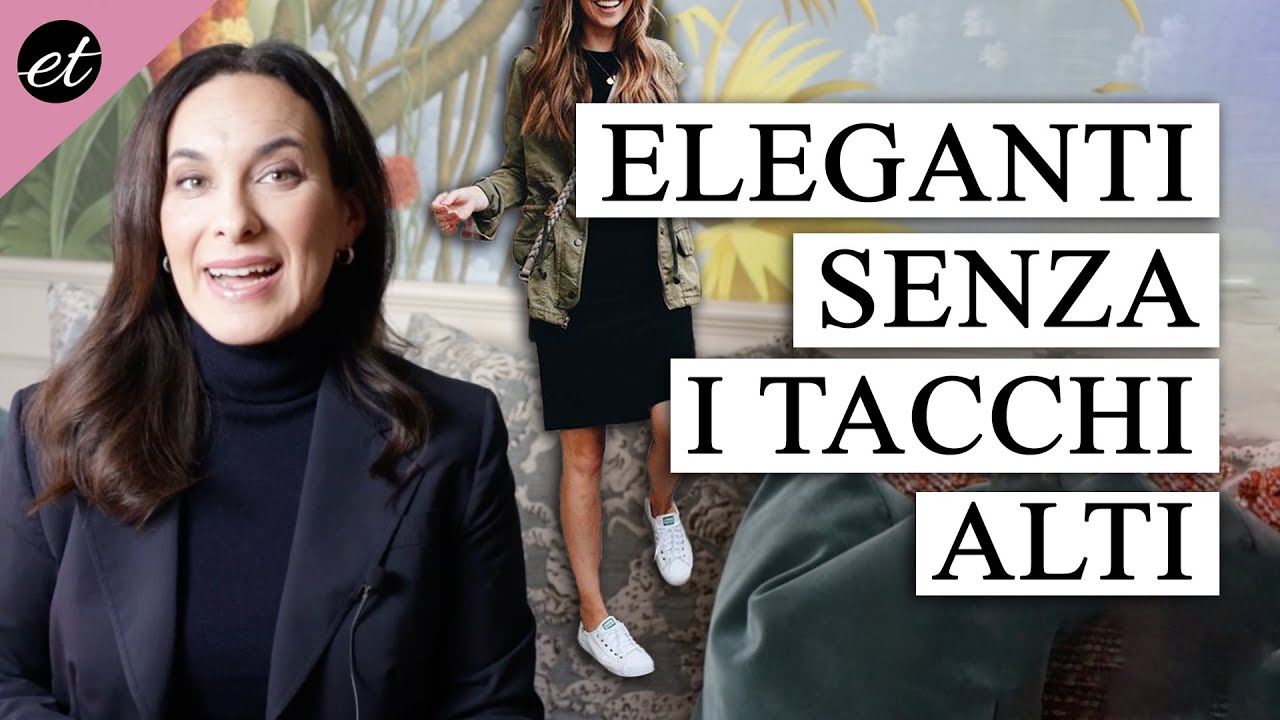 Come essere eleganti SENZA I TACCHI ALTI