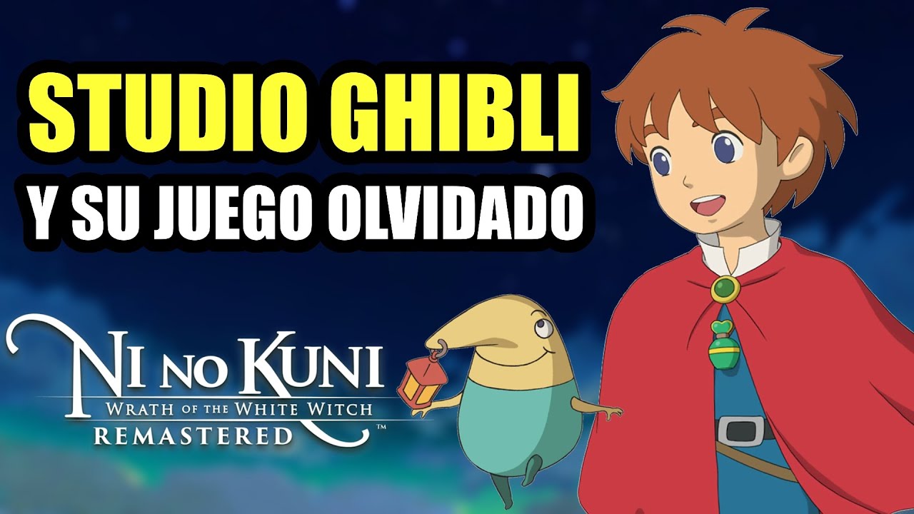 El juego de STUDIO GHIBLI que (casi) NADIE jugó | Ni No Kuni