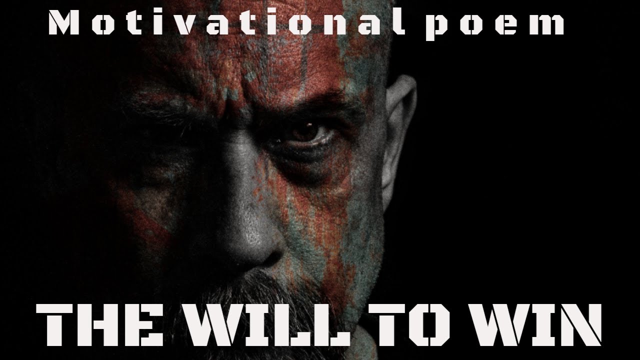 The Will To Win, Berton Braley, Motivational poem, Inspirational poem