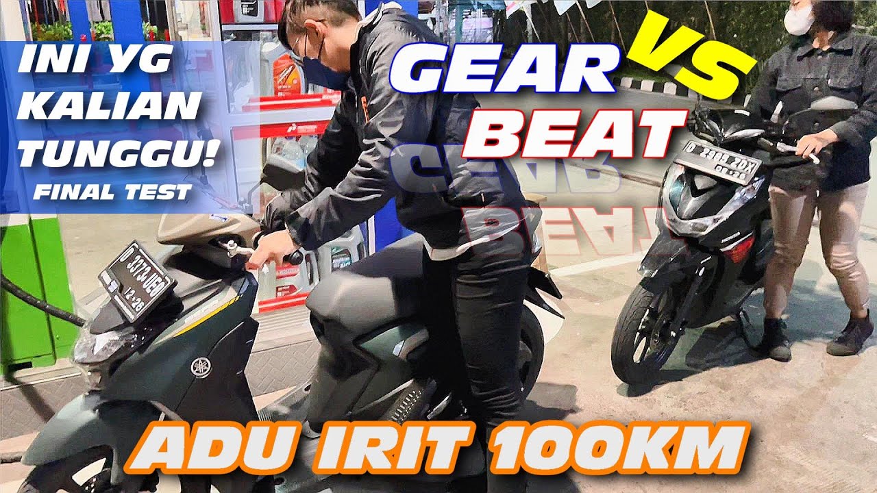 ADU IRIT TERNIAT 100KM  YAMAHA GEAR VS HONDA BEAT | PART 6 | HASILNYA TERNYATA HMMM...
