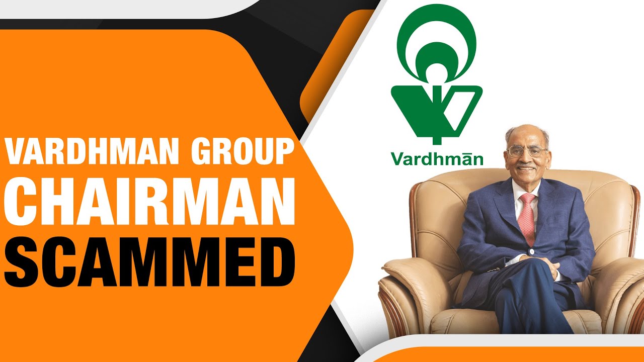 Digital Arrest Scams EXPOSED: How Scammers Duped Vardhman Chairman & Others!