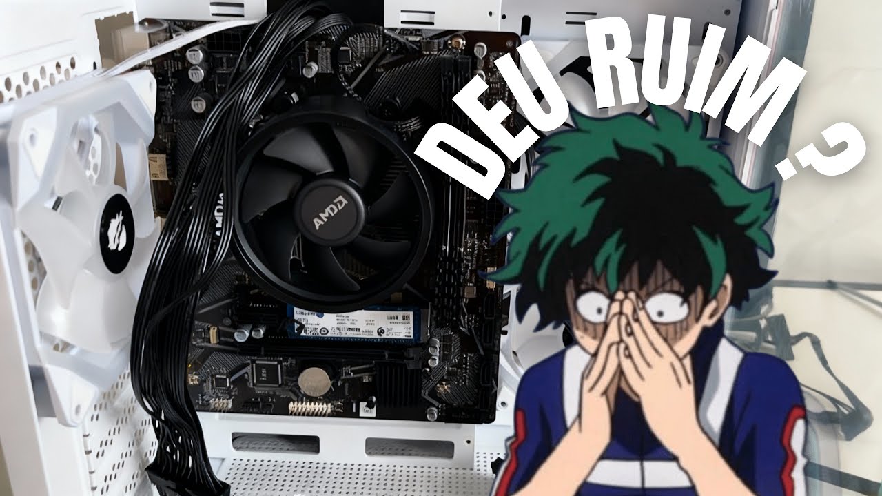 MONTEI MEU PC E NÃO DEU VÍDEO, O QUE SERÁ QUE ACONTECEU? — Parte 1 