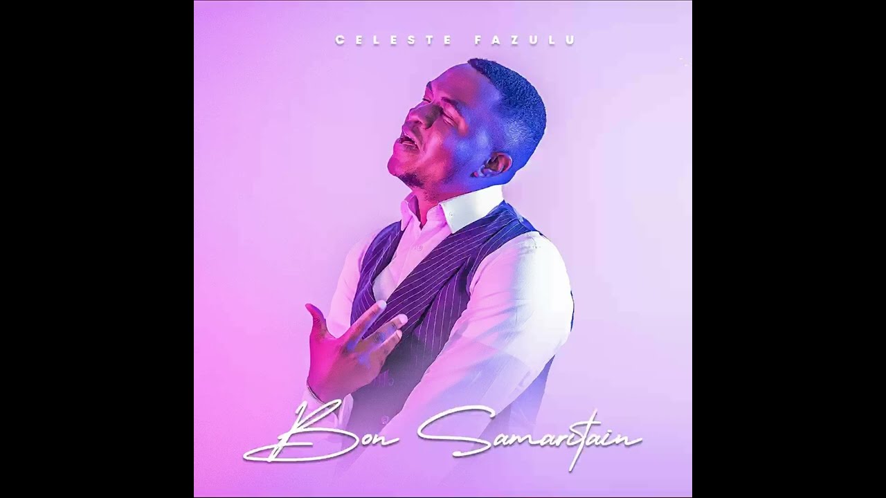 Celeste Fazulu - Bon Samaritain [Audio Officiel]