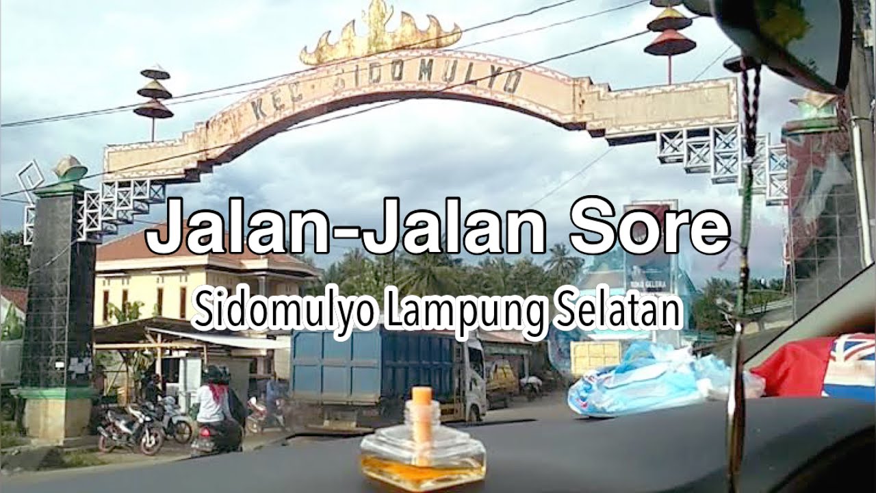 Desa Sidomulyo Lampung Selatan || Jalan-jalan sore di Sidomuyo LamSel