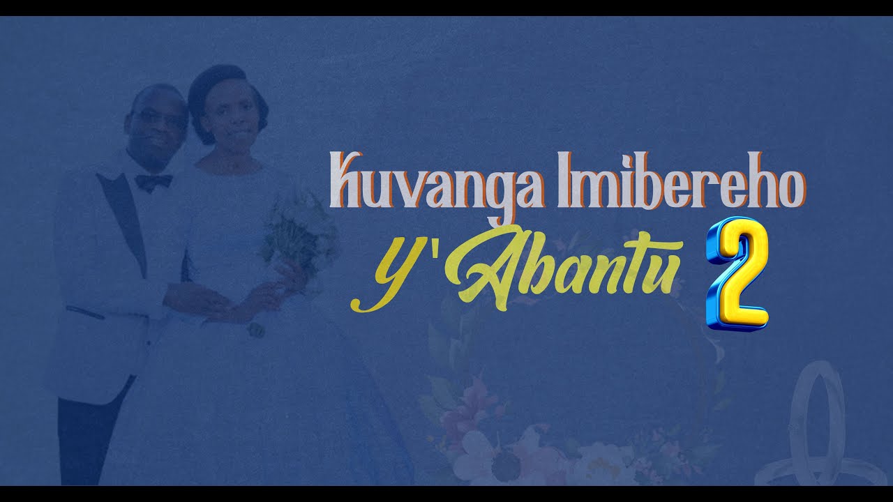 2. Kuvanga imibereho y'abantu babiri by Paulin and Isimbi