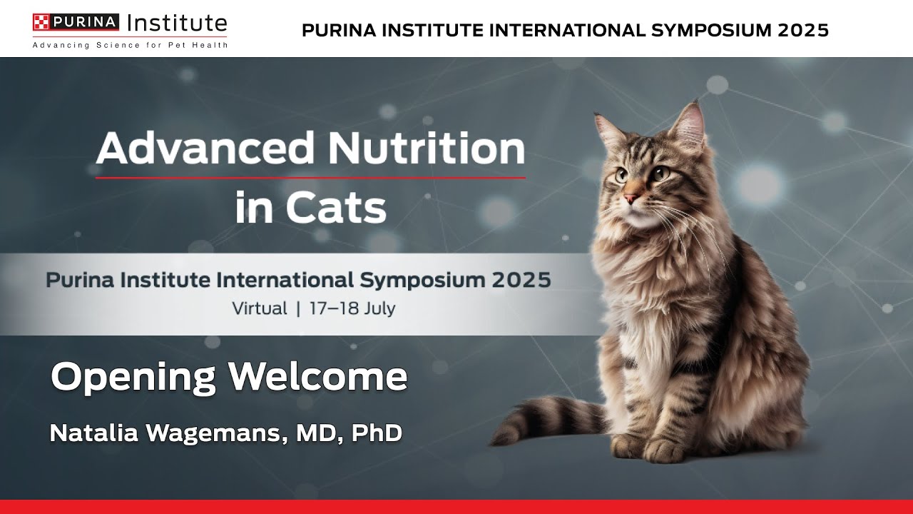 Opening welcome | Natalia Wagemans - Purina Institute International Symposium 2025