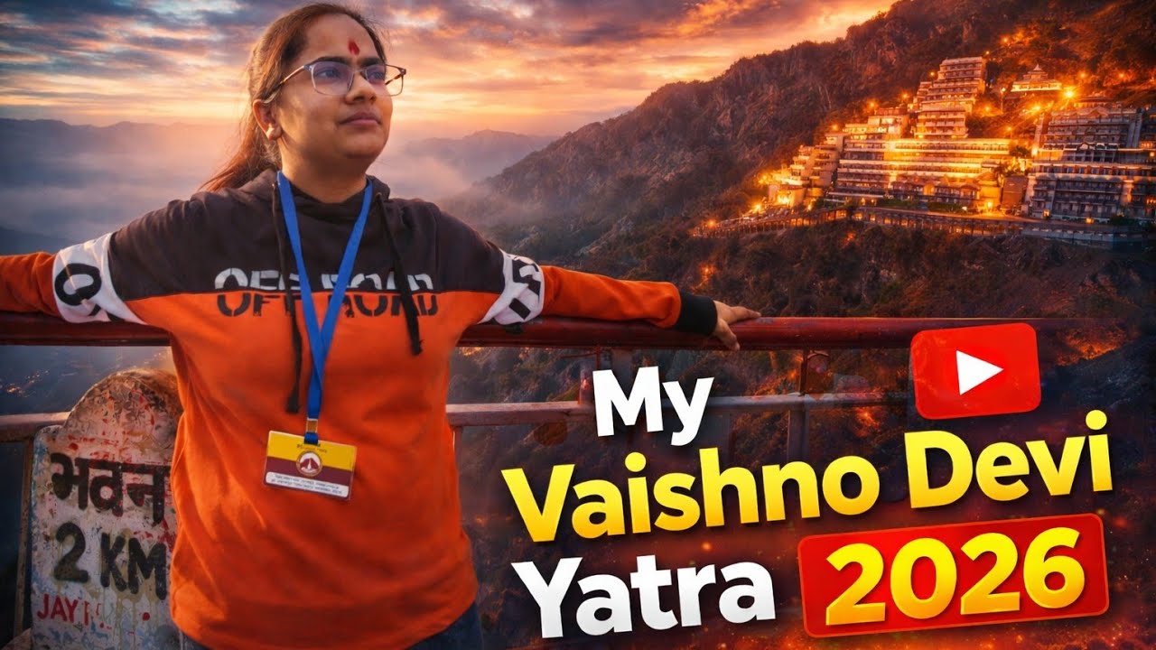 Vaishno Devi yatra 2026 Complete Information . Best time to visit vaishno devi katra.