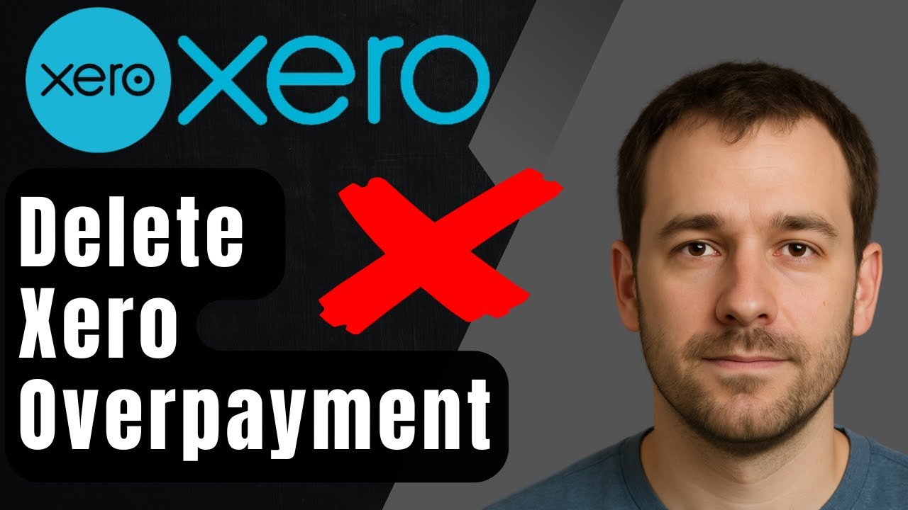Как удалить переплату в Xero (полное руководство 2025 года)