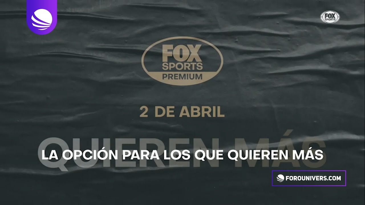 Esta es la Programaci&oacute;n de FOX Sports Premium M&eacute;xico 😱