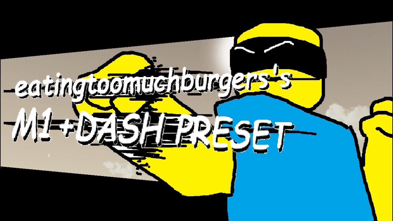 M1s + DASH PRESET | JJS Skillbuilder