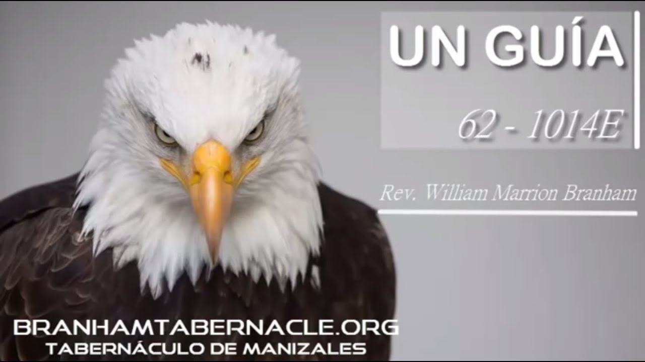 62-1014E | Un Guía | William Marrion Branham