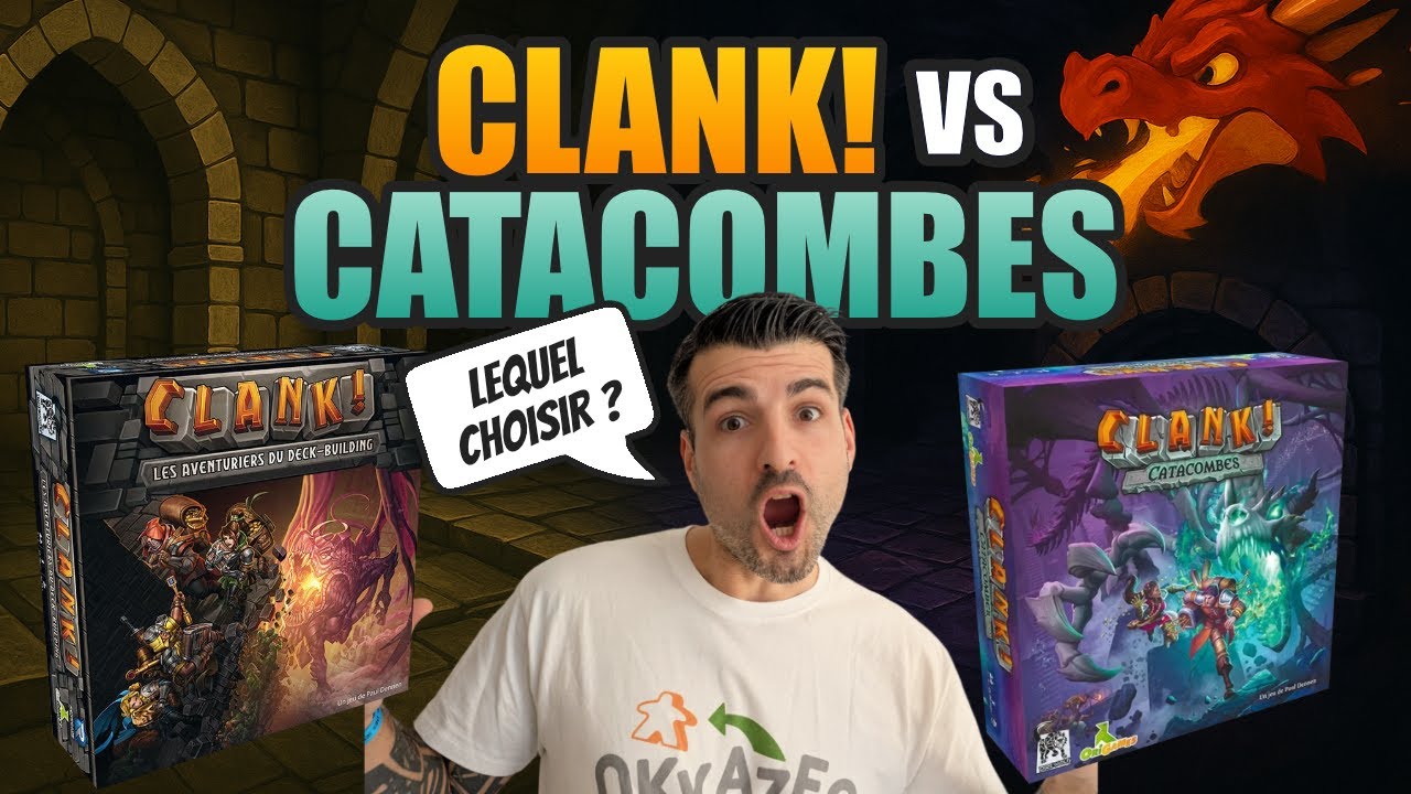 🐲CLANK! vs CLANK! CATACOMBES : Lequel choisir ? 🔥 Les 5 Différences majeures (ou pas)