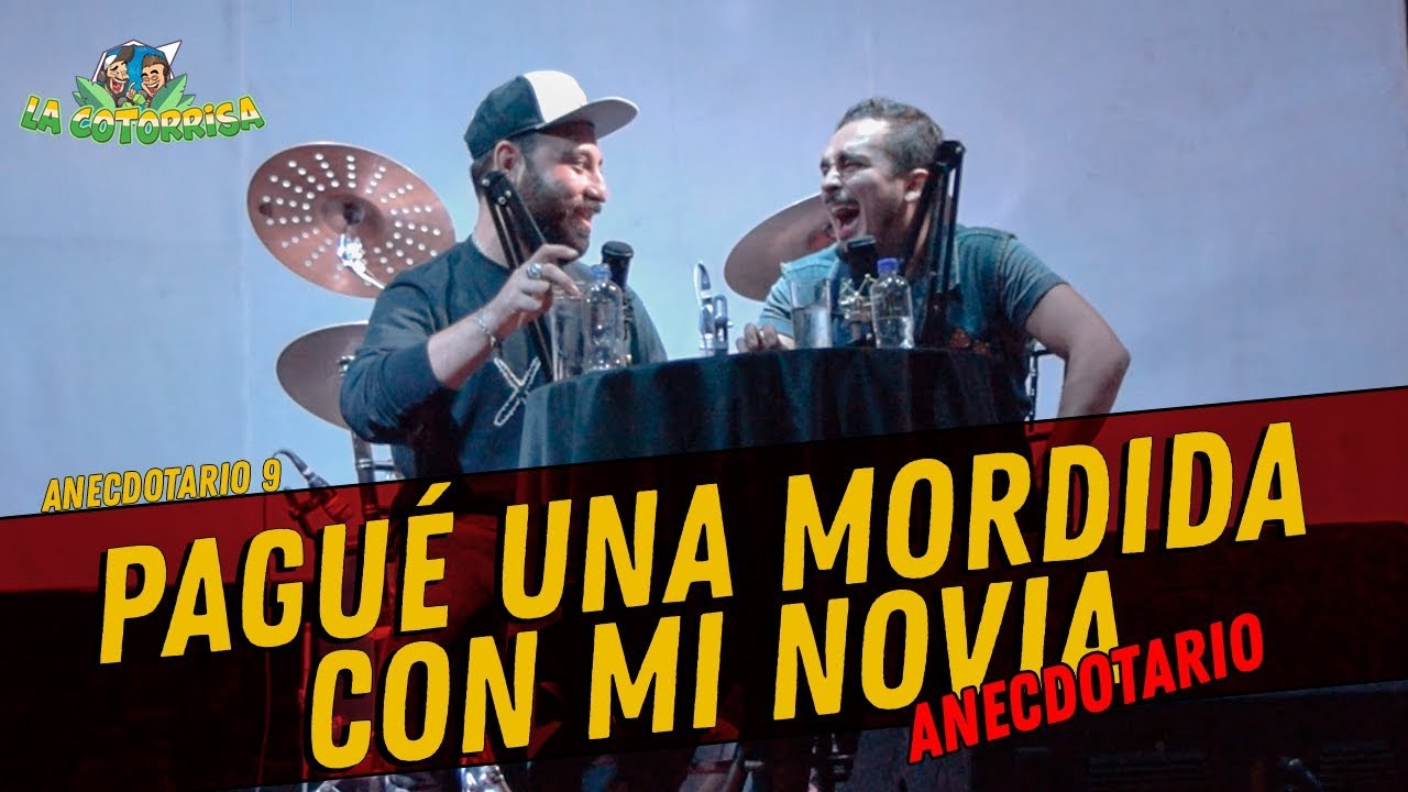La Cotorrisa - Anecdotario 9 - Pagué una mordida con mi novia - en vivo desde Texcoco