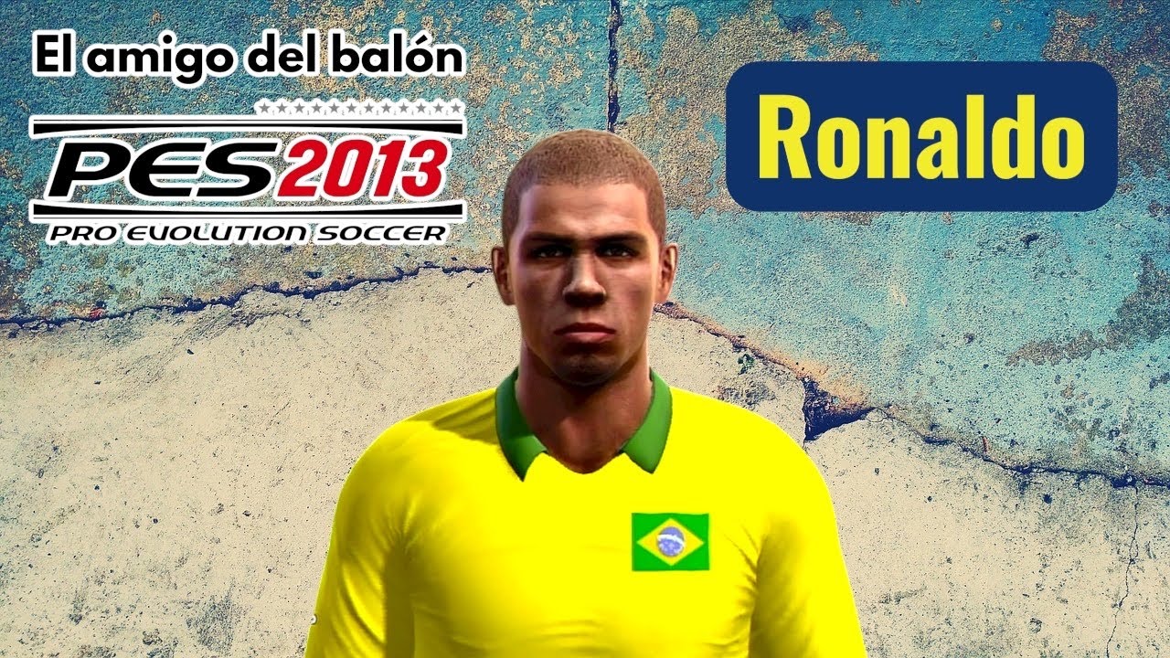 Ronaldo PES2013 (Classic player Brasil)🇧🇷 