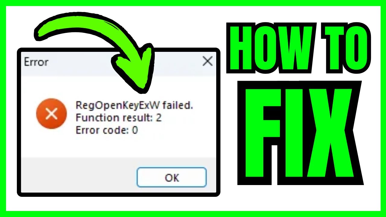 How To FIX RegOpenKeyExW Failed Function Result 2 Error Code 0 (QUICK & EASY) 2026