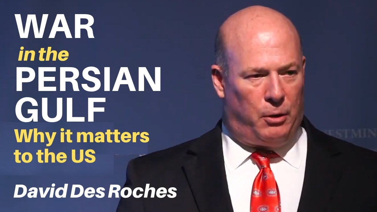 David Des Roches: The Ongoing War in the Persian Gulf: Why Does It Matter to the US?