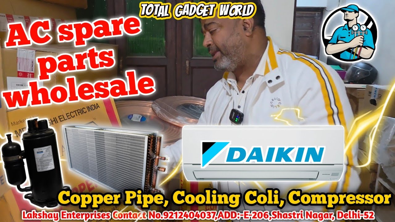 BEST Air Conditioner Spare Parts Wholesaler in Delhi |ac spare parts wholesale market 😱