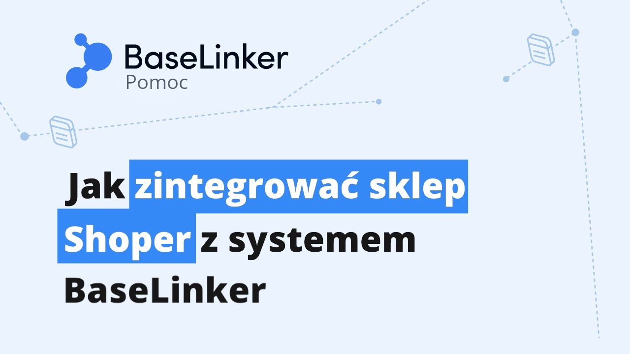 Jak zintegrować sklep Shoper z systemem BaseLinker? || BaseLinker