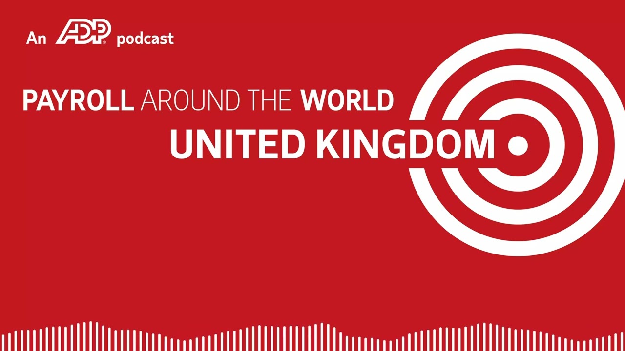 ADP Payroll Around the World: United Kingdom