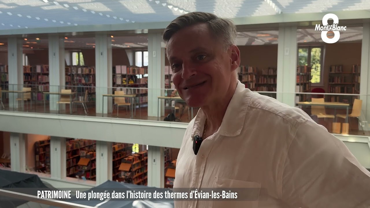 Une plongée dans l'histoire des thermes d'Évian-les-Bains