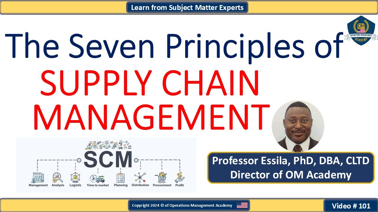 The Seven Principles of Supply Chain Management - Video#101