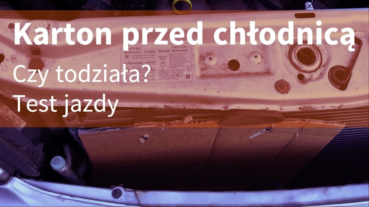 Karton przed chłodnicą.  Czy to działa? Test jazdy
