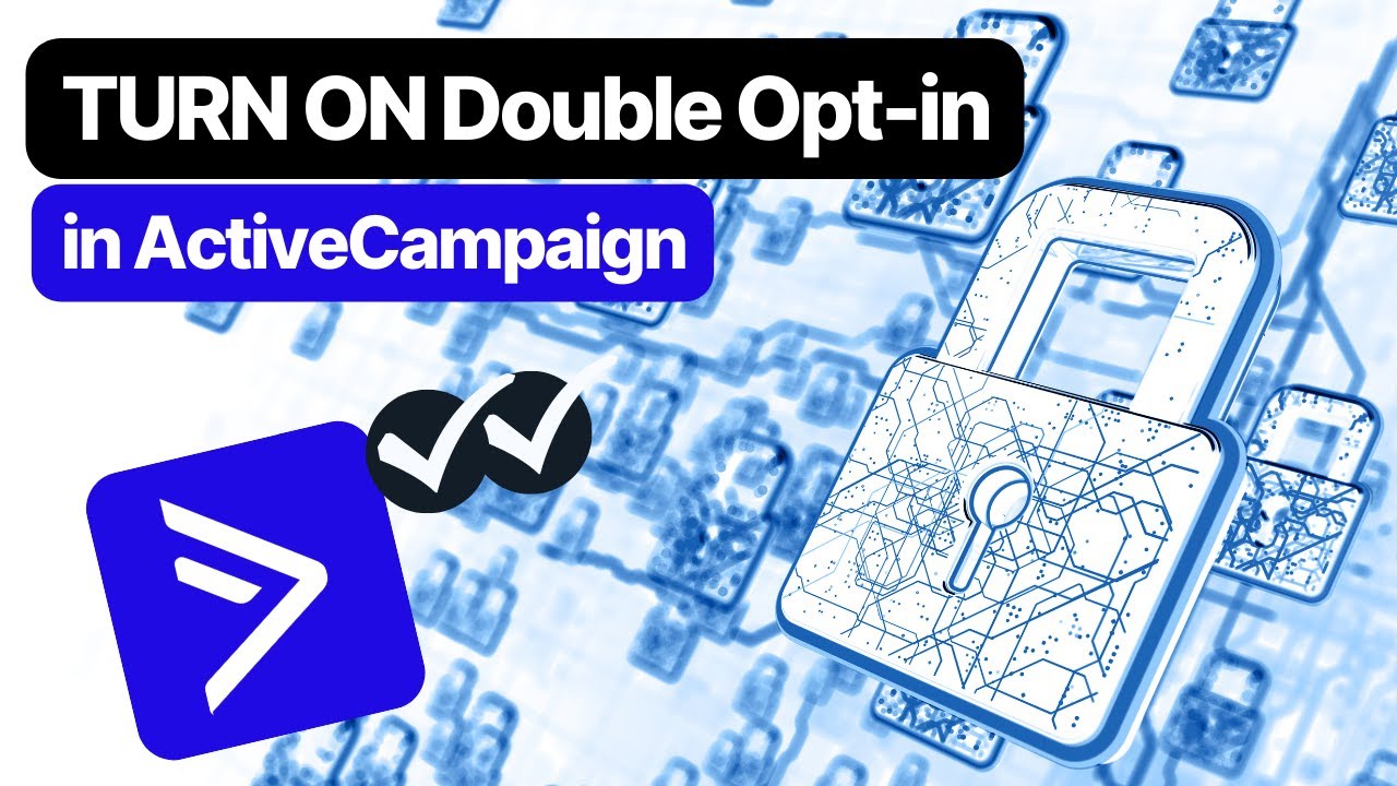 How to Set Up ActiveCampaign DOUBLE OPT-IN