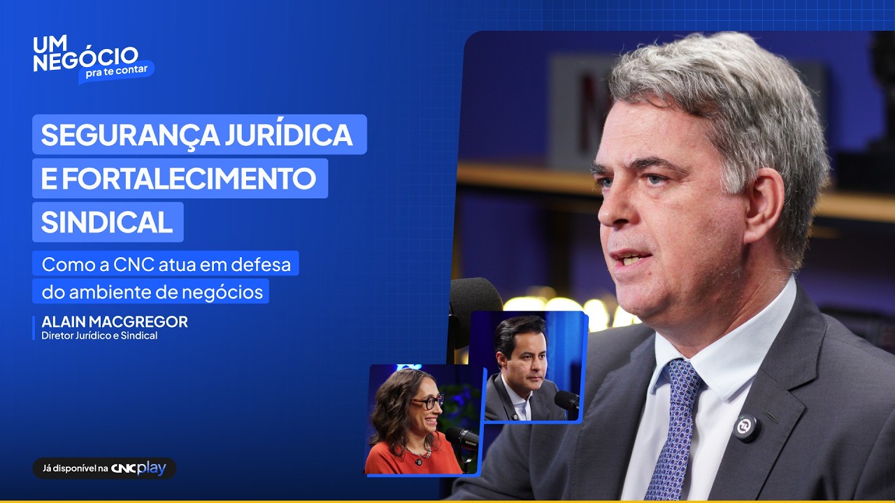 SEGURANÇA JURÍDICA É UMA IMPORTANTE ESTRATÉGIA | Um Negócio Pra te Contar com Alain MacGregor