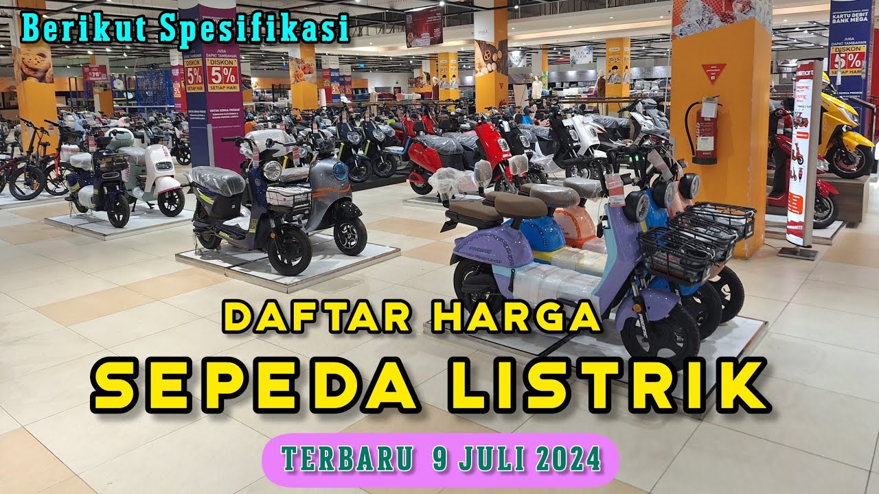Review Harga Sepeda Listrik Sedang Viral 2024 ♦️ Semua Merk 🔸 Berikut Spesifikasi 🔸 9 Juli 2024