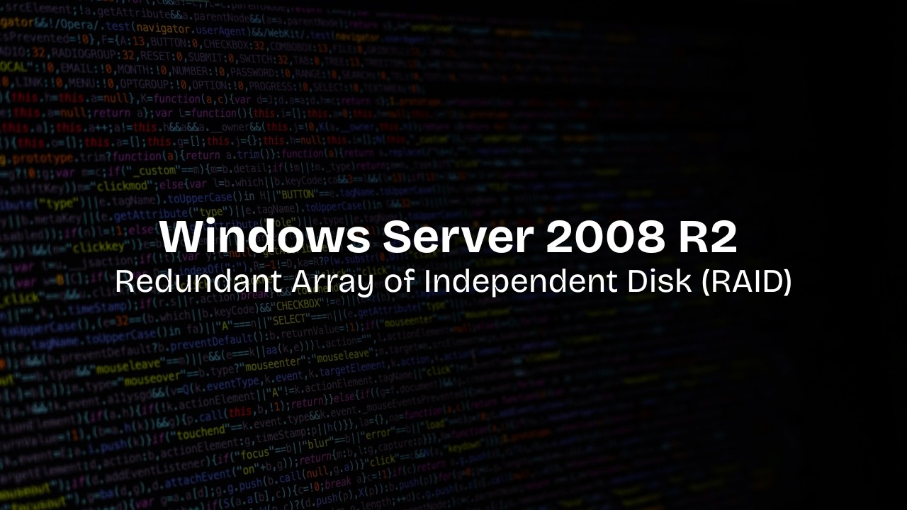 Performing RAID (Redundant Array of Independent Disk) in Windows Server 2008 R2 | VirtualBox