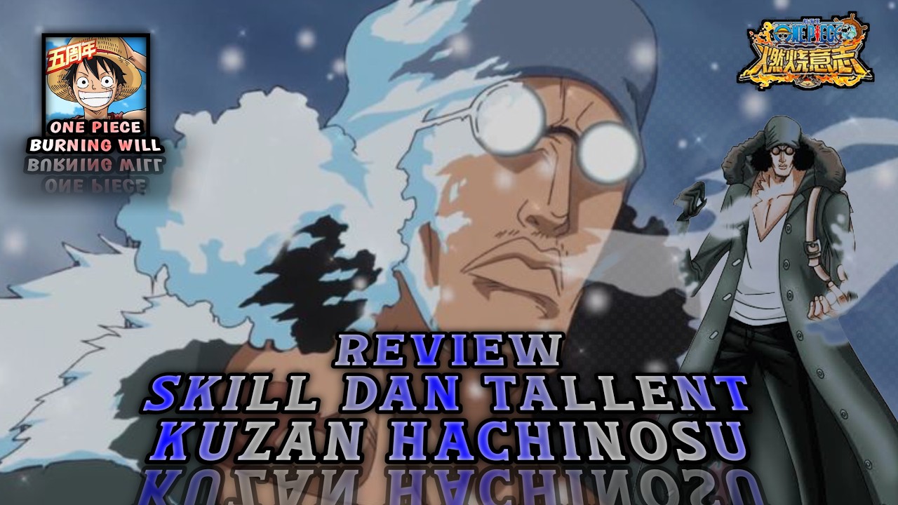 Review skill dan talent hero Kuzan NW - One Piece Burning Will (OPBW) CN