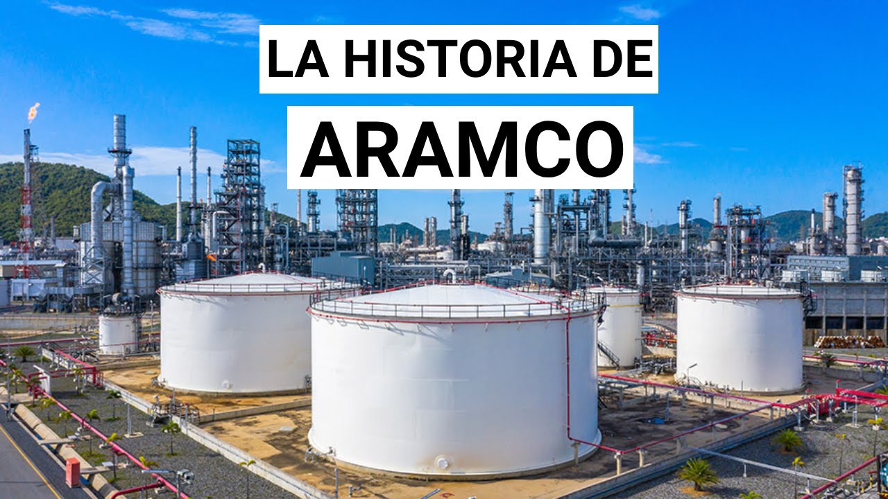 ARAMCO, la petrolera m&aacute;s grande del mundo