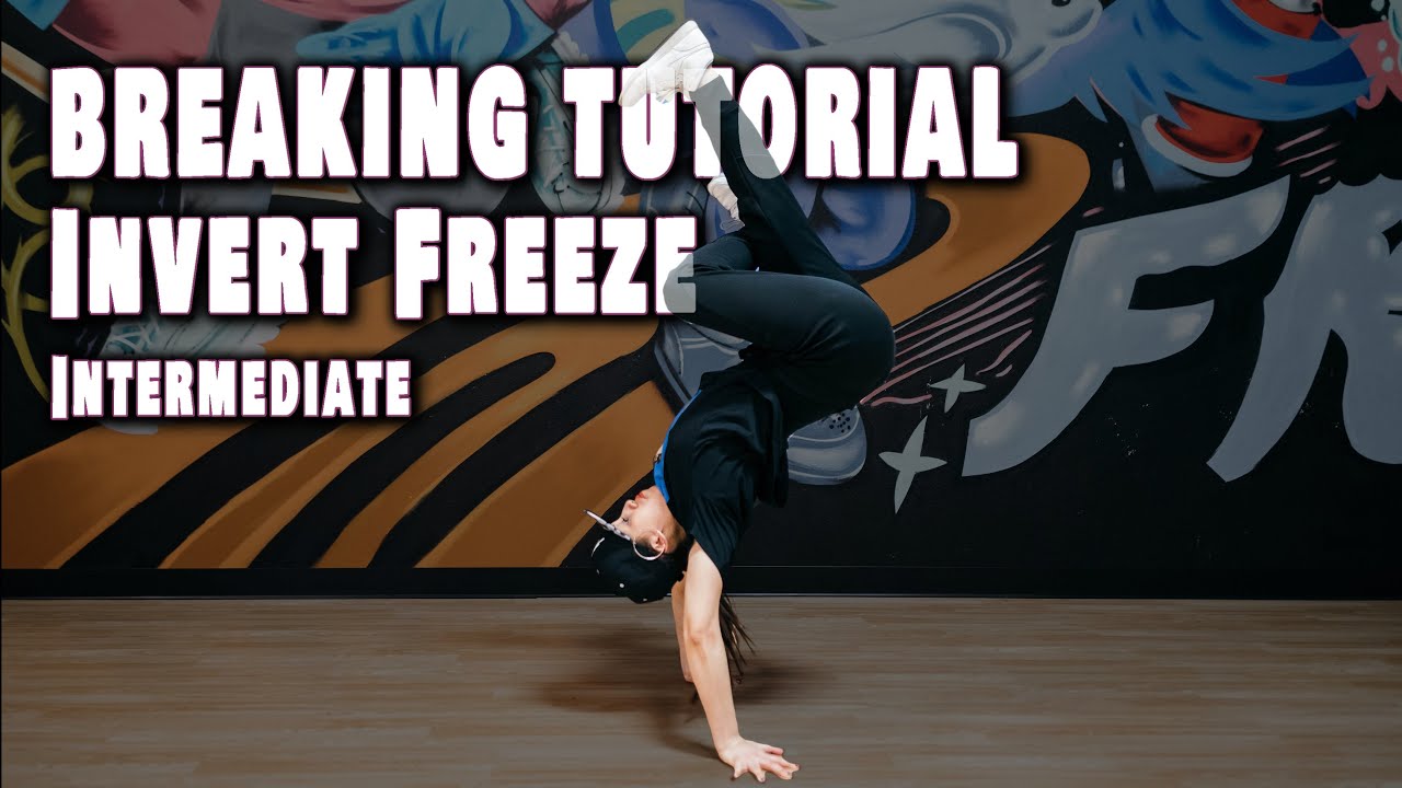 How To Break | Invert Freeze | Breaking Tutorial with Bgirl Bonita