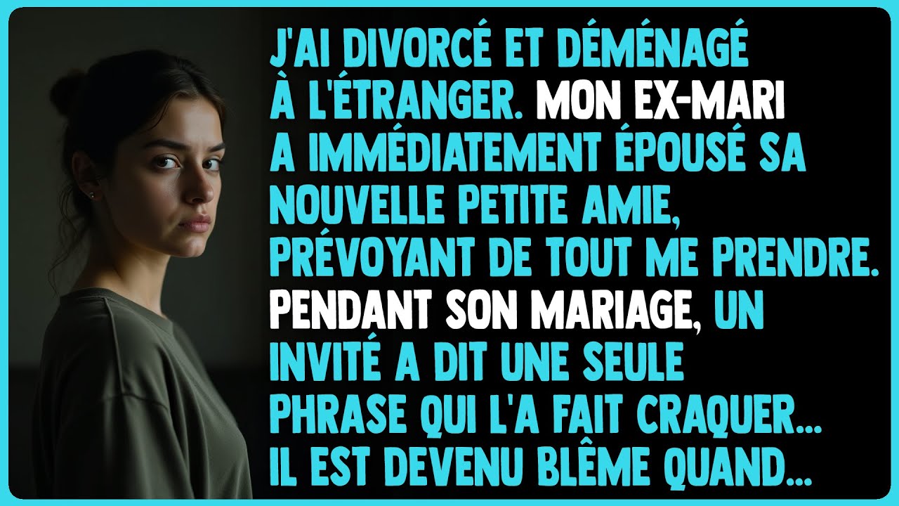 J'ai divorcé et déménagé à l'étranger. Mon ex-mari n'avait aucune idée que j'avais déjà préparé tous