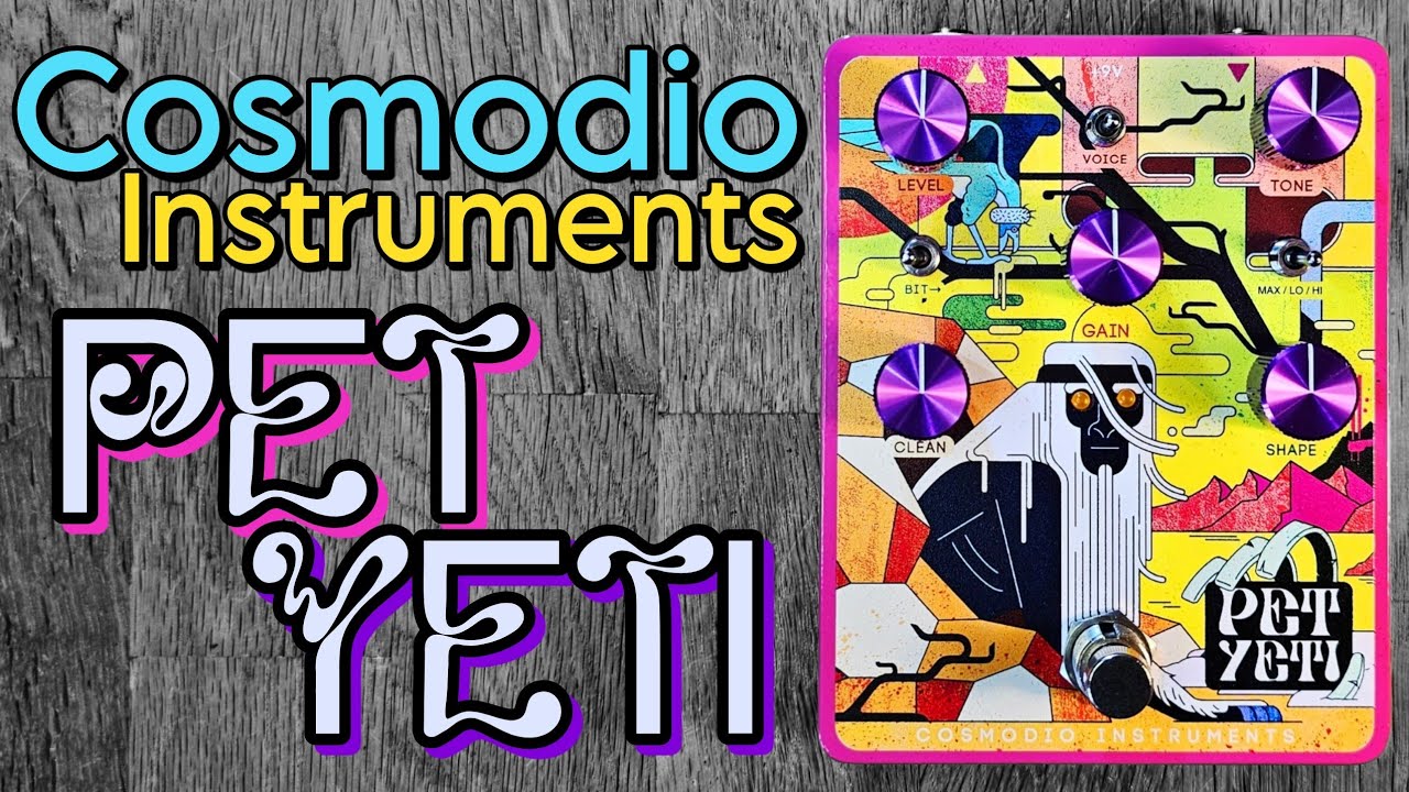 Cosmodio Instruments Pet Yeti - bit crushing distortion
